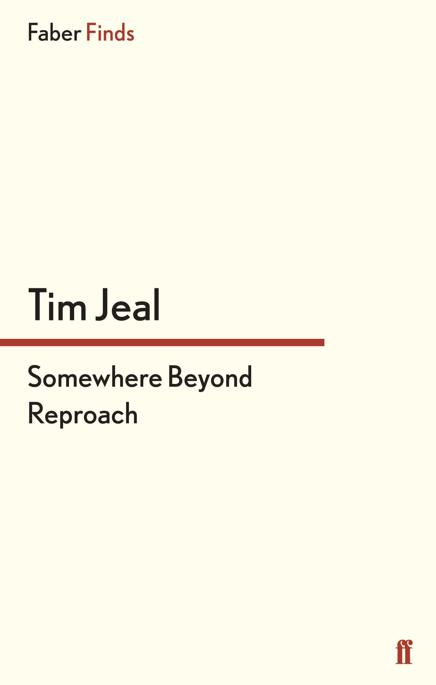 Cover: 9780571303892 | Somewhere Beyond Reproach | Tim Jeal | Taschenbuch | 164 S. | Englisch