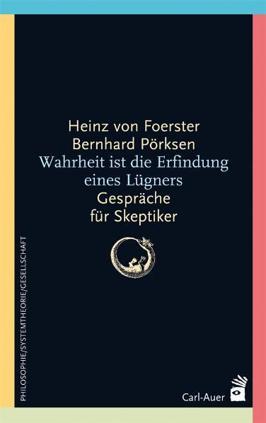 Cover: 9783896706461 | Wahrheit ist die Erfindung eines Lügners | Gespräche für Skeptiker