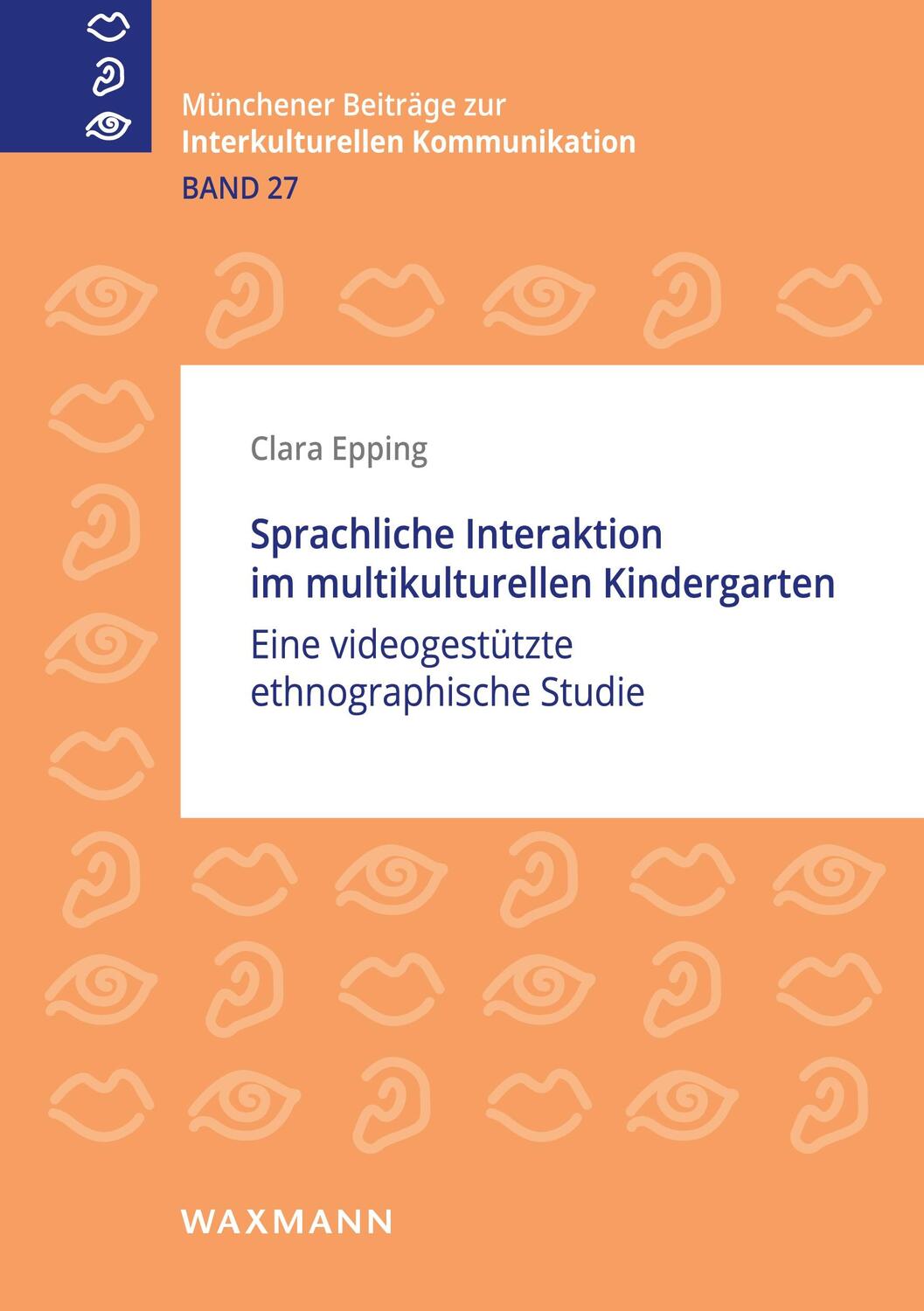 Cover: 9783830929888 | Sprachliche Interaktion im multikulturellen Kindergarten | Epping