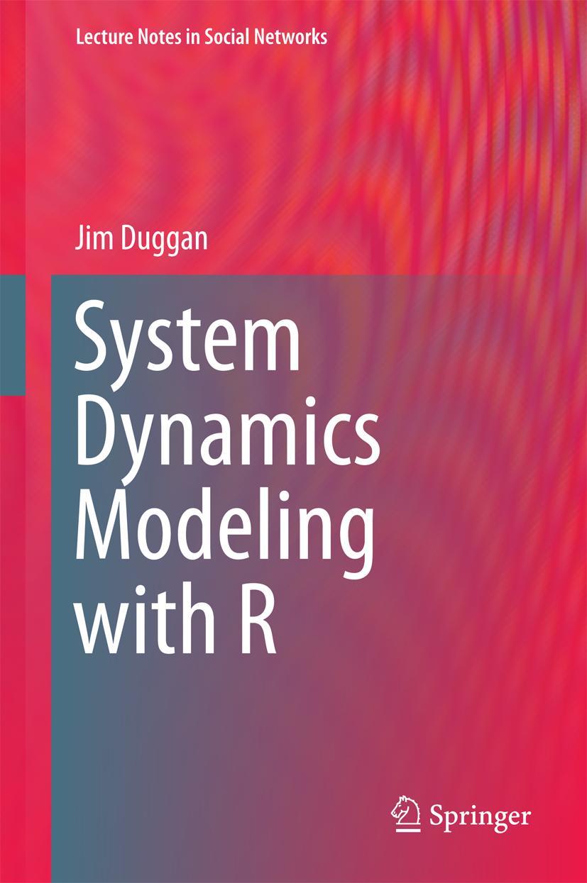 Cover: 9783319340418 | System Dynamics Modeling with R | Jim Duggan | Buch | xviii | Englisch