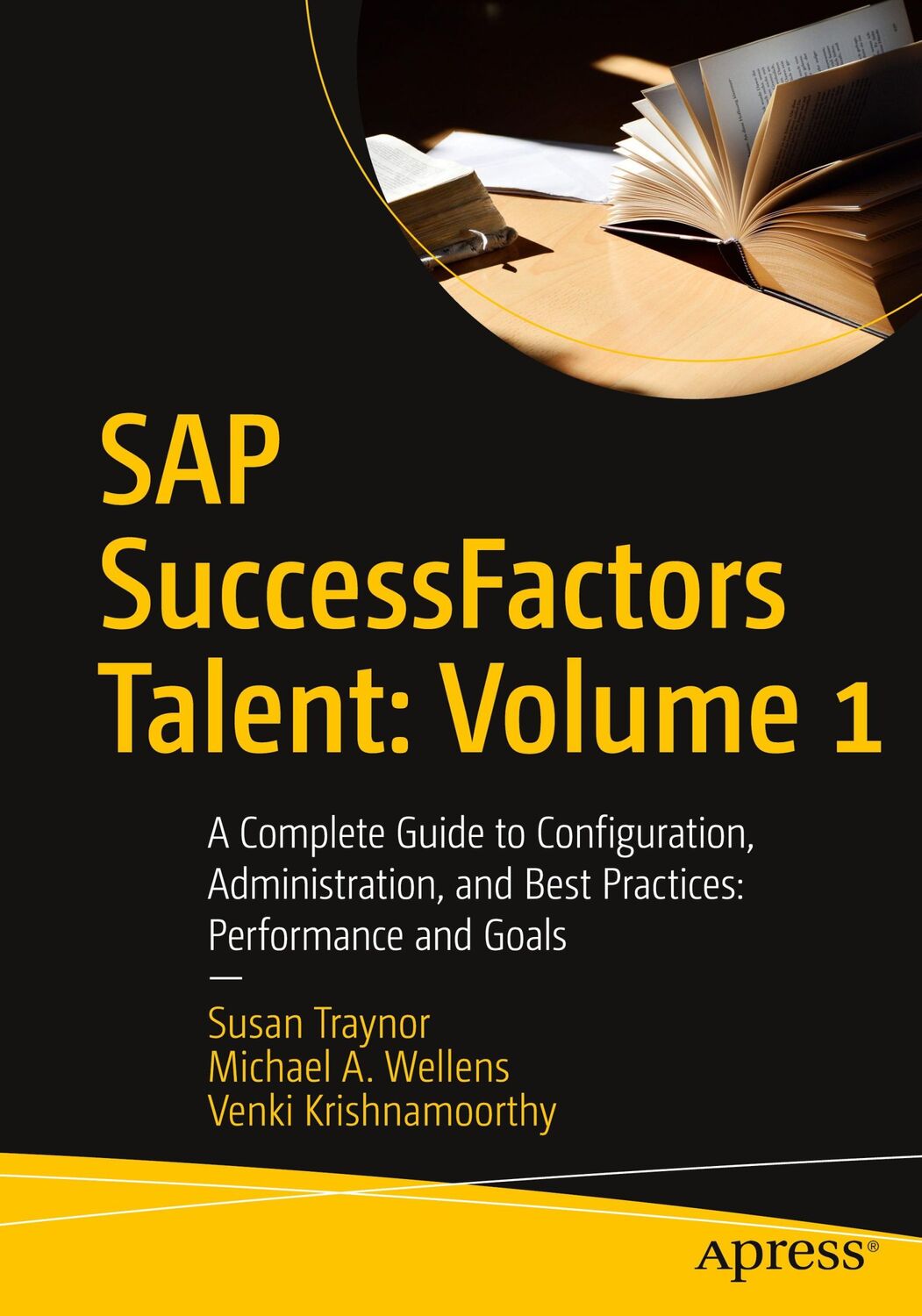 Cover: 9781484265994 | SAP SuccessFactors Talent: Volume 1 | Michael A. Wellens (u. a.) | xxi