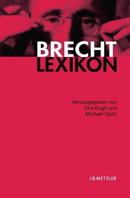 Cover: 9783476020918 | Brecht-Lexikon | Michael Opitz (u. a.) | Buch | ix | Deutsch | 2006