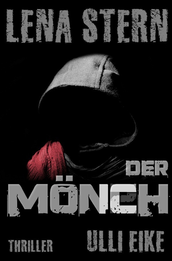 Cover: 9783748583110 | Lena Stern: Der Mönch | Thriller | Ulli Eike | Taschenbuch | 280 S.