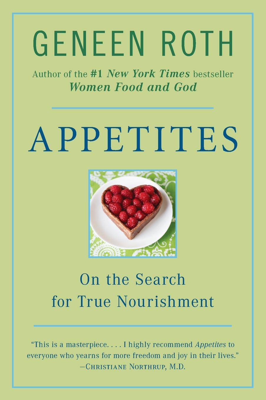 Cover: 9780452276796 | Appetites | On the Search for True Nourishment | Geneen Roth | Buch