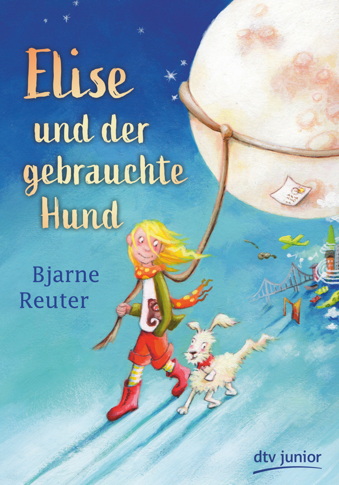 Cover: 9783423762540 | Elise und der gebrauchte Hund | Bjarne Reuter | Buch | 176 S. | 2019