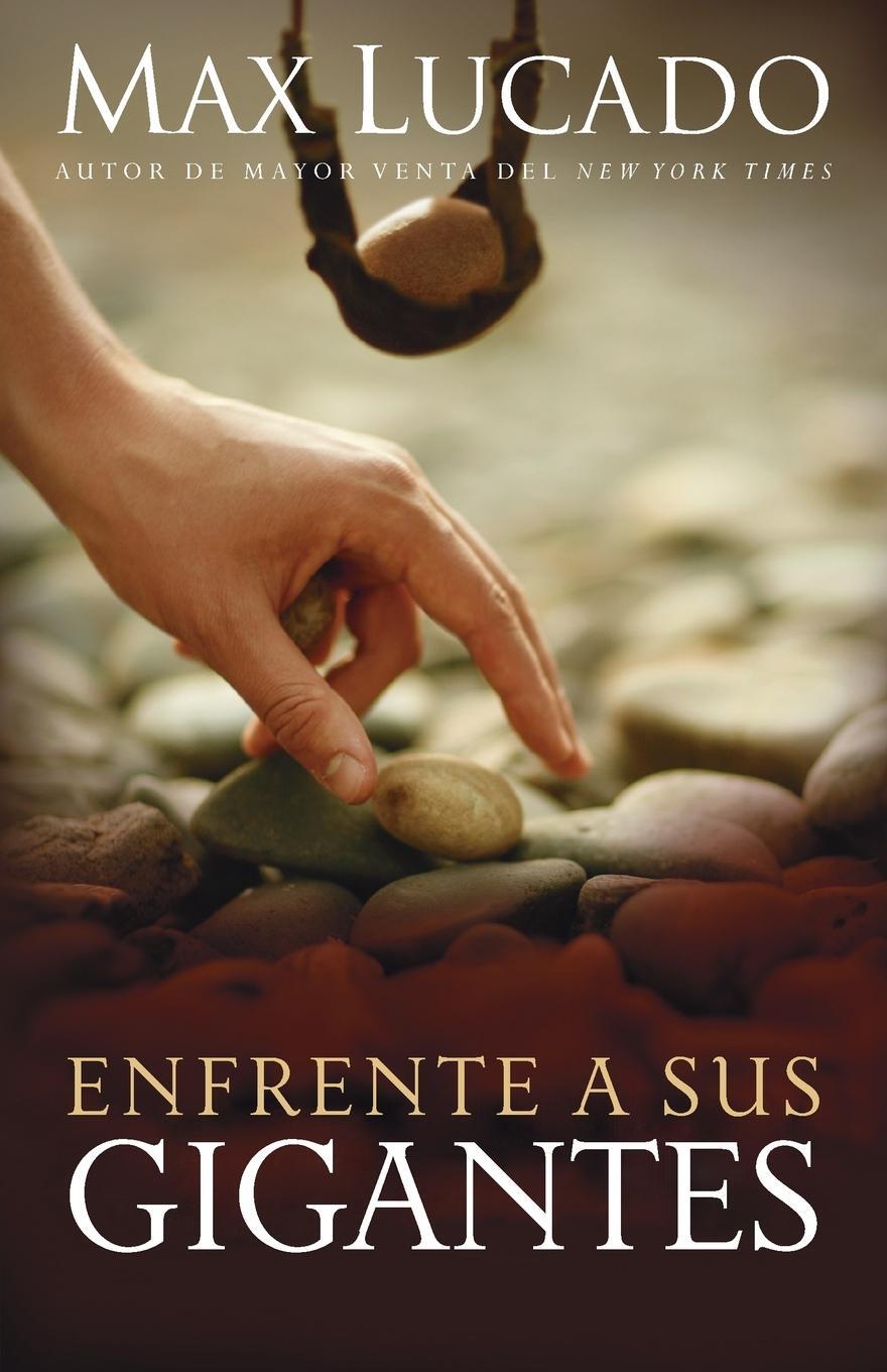 Cover: 9780881133509 | Enfrente Sus Gigantes | Max Lucado | Taschenbuch | Paperback | 2006