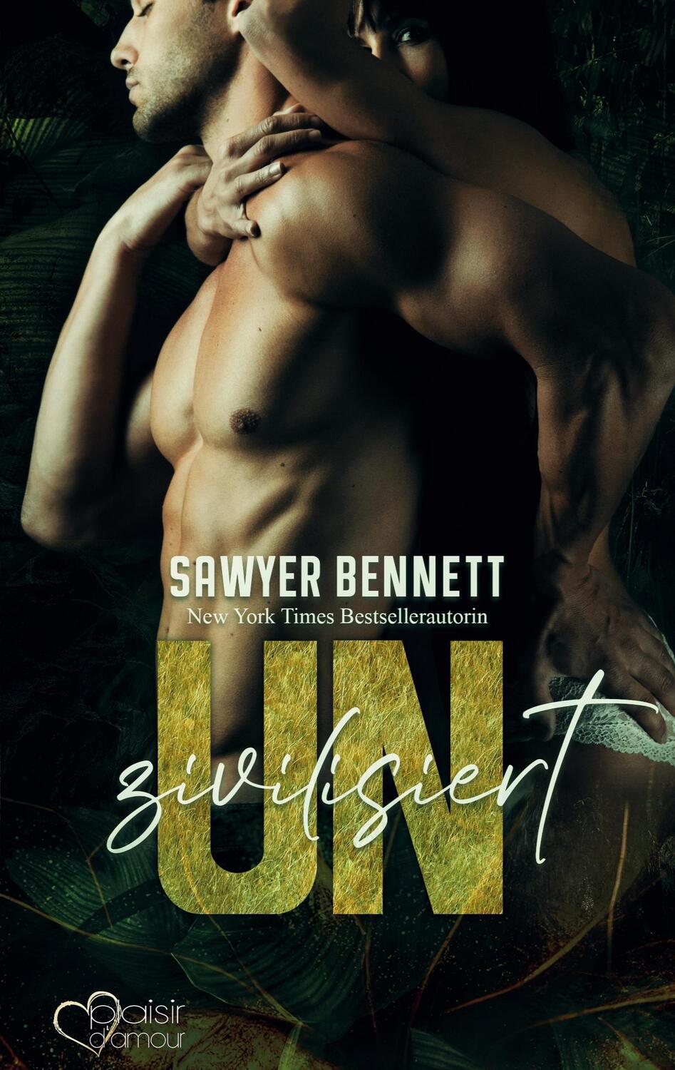 Cover: 9783864956263 | Uncivilized - Unzivilisiert | Sawyer Bennett | Taschenbuch | Paperback