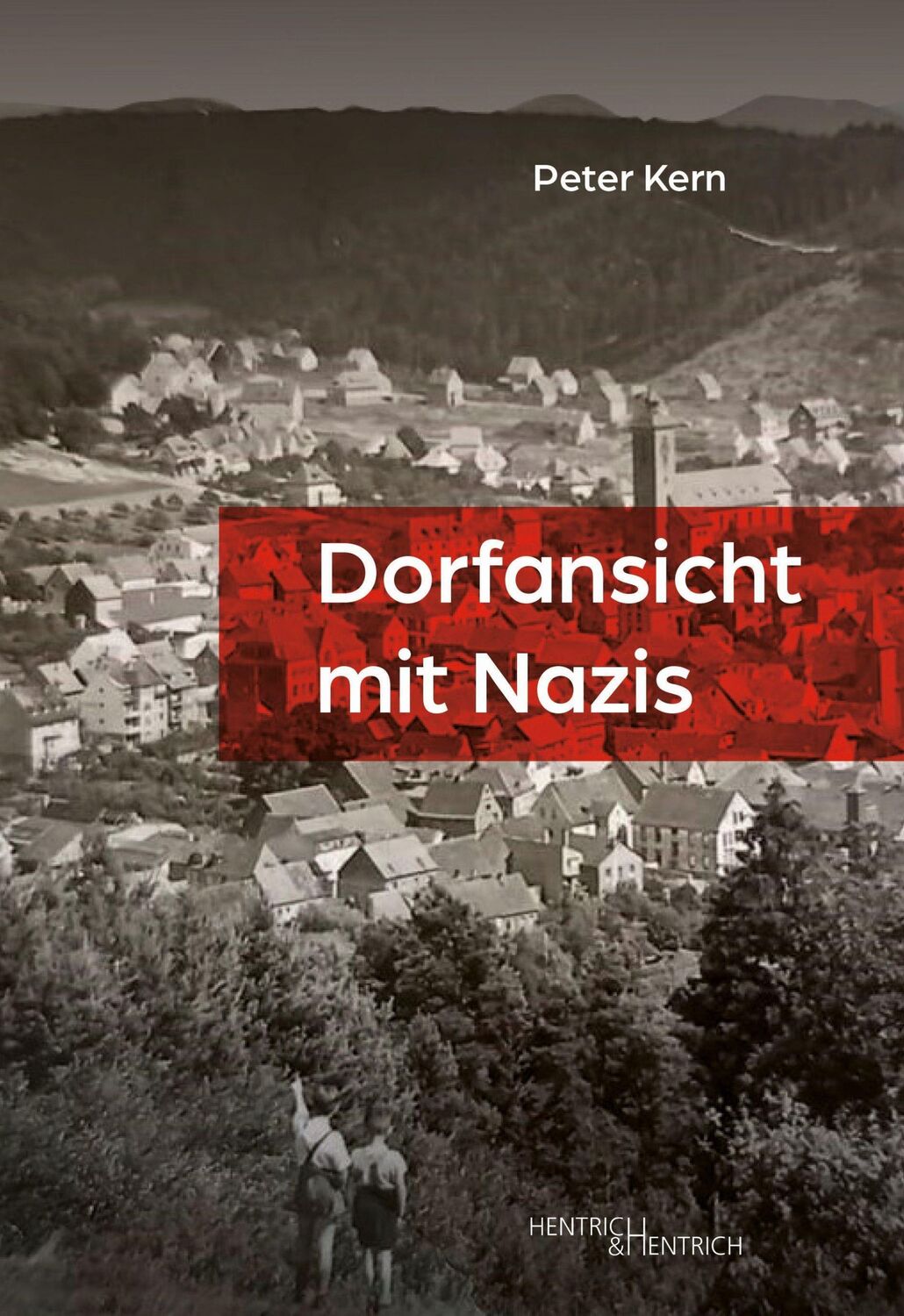 Cover: 9783955656478 | Dorfansicht mit Nazis | Peter Kern | Taschenbuch | 280 S. | Deutsch