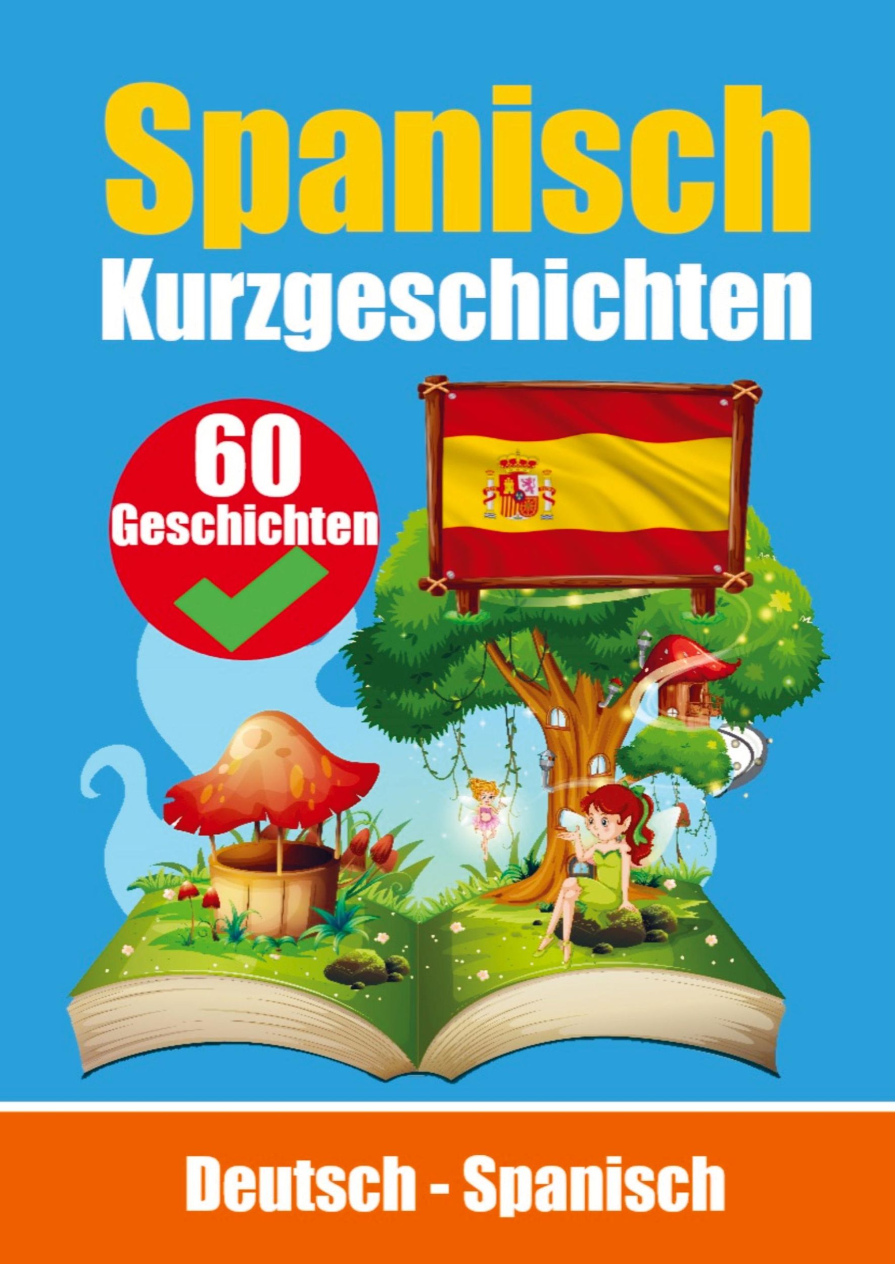 Cover: 9789464858532 | Kurzgeschichten auf Spanisch Spanisch und Deutsch Nebeneinander Für...