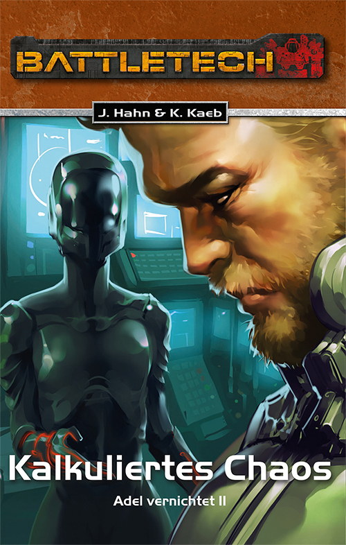 Cover: 9783957526946 | BattleTech 30: Adel vernichtet 2 Kalkuliertes Chaos | BattleTech-Roman