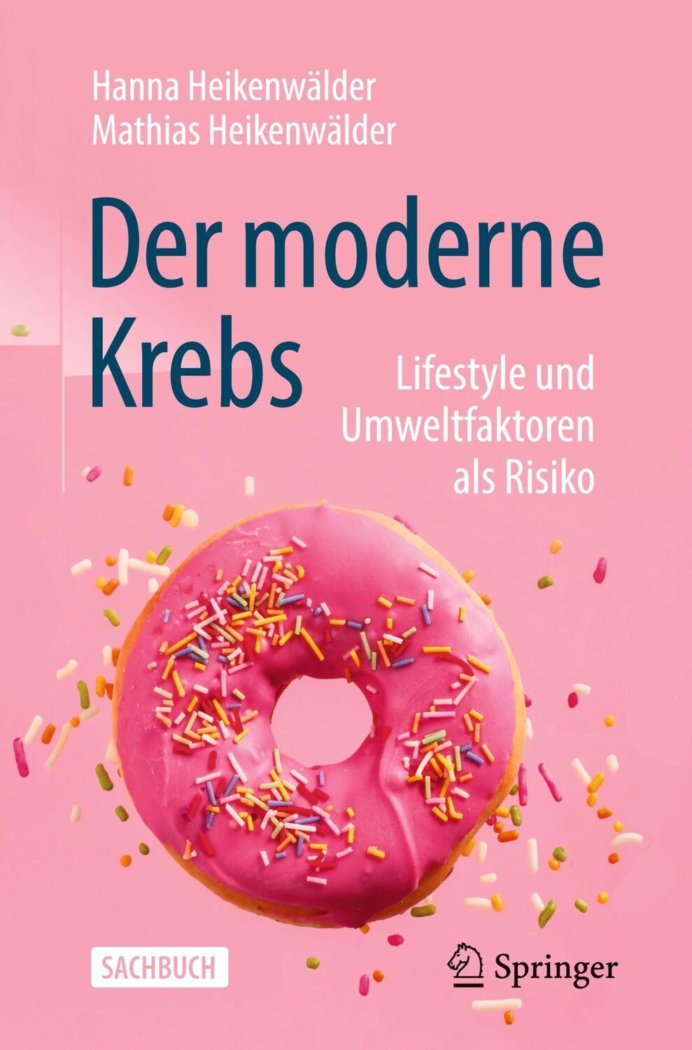 Cover: 9783662665756 | Der moderne Krebs - Lifestyle und Umweltfaktoren als Risiko | Buch