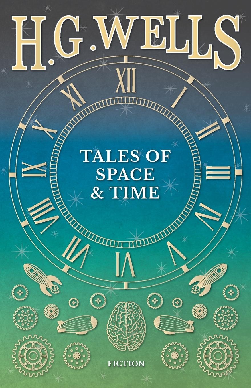 Cover: 9781473333154 | Tales of Space and Time | H. G. Wells | Taschenbuch | Englisch | 2016