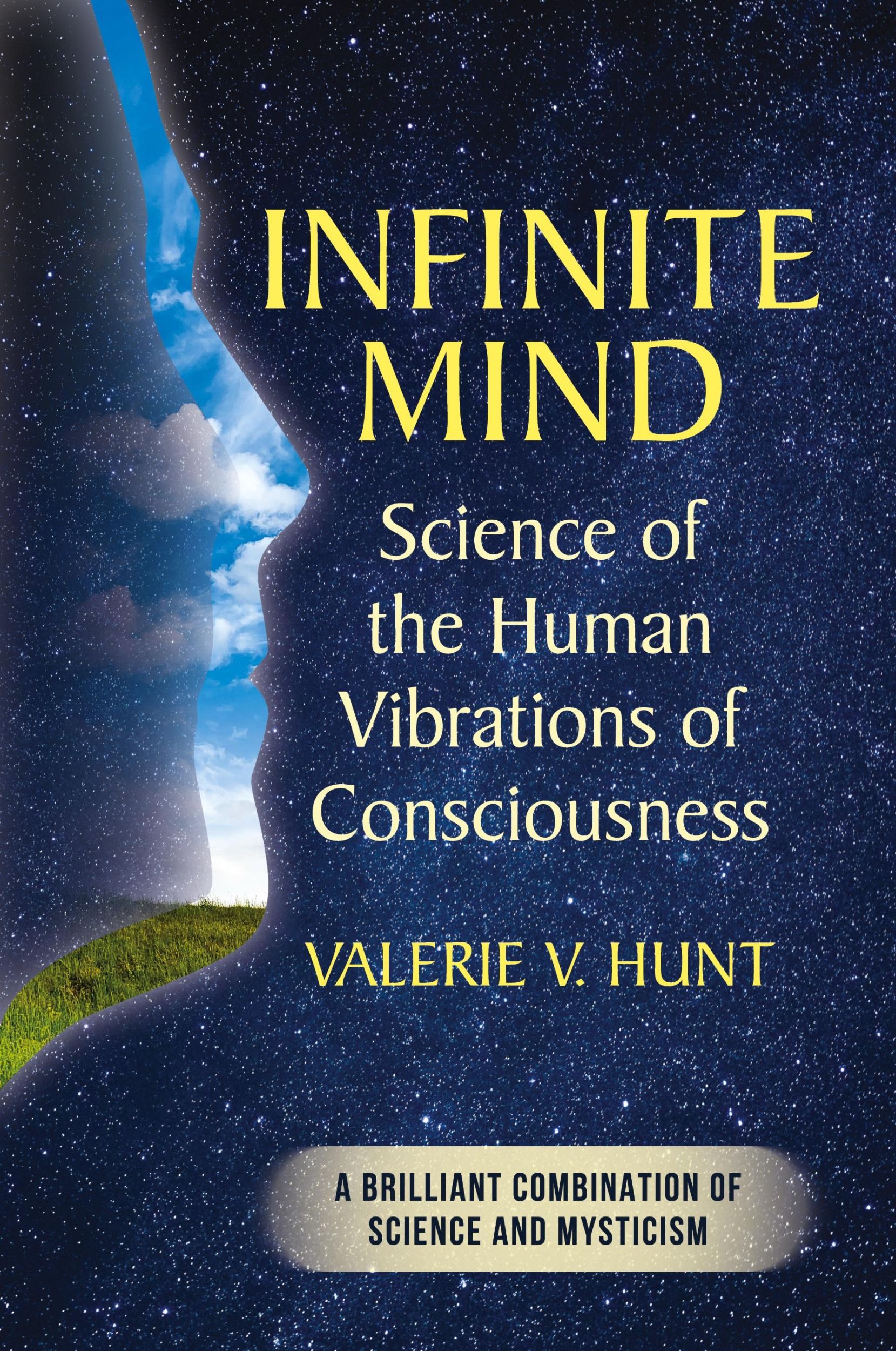 Cover: 9781635619614 | Infinite Mind | Science of the Human Vibrations of Consciousness