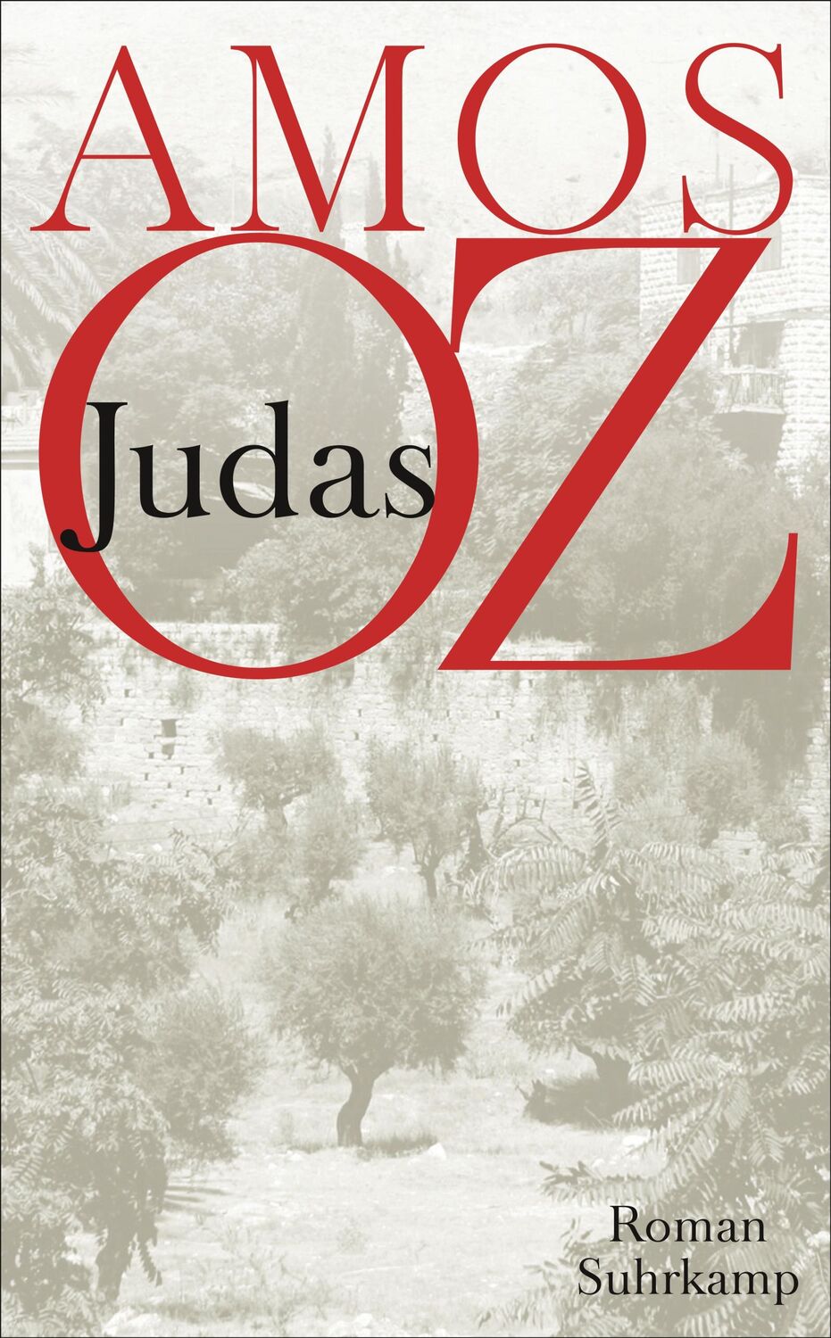 Cover: 9783518466704 | Judas | Amos Oz | Taschenbuch | 331 S. | Deutsch | 2016