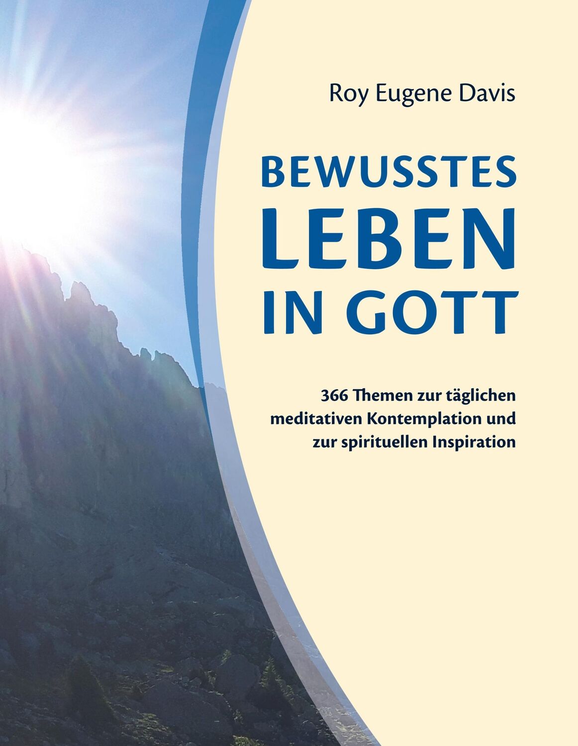 Cover: 9783752866155 | Bewusstes Leben in Gott | Roy Eugene Davis | Buch | 128 S. | Deutsch