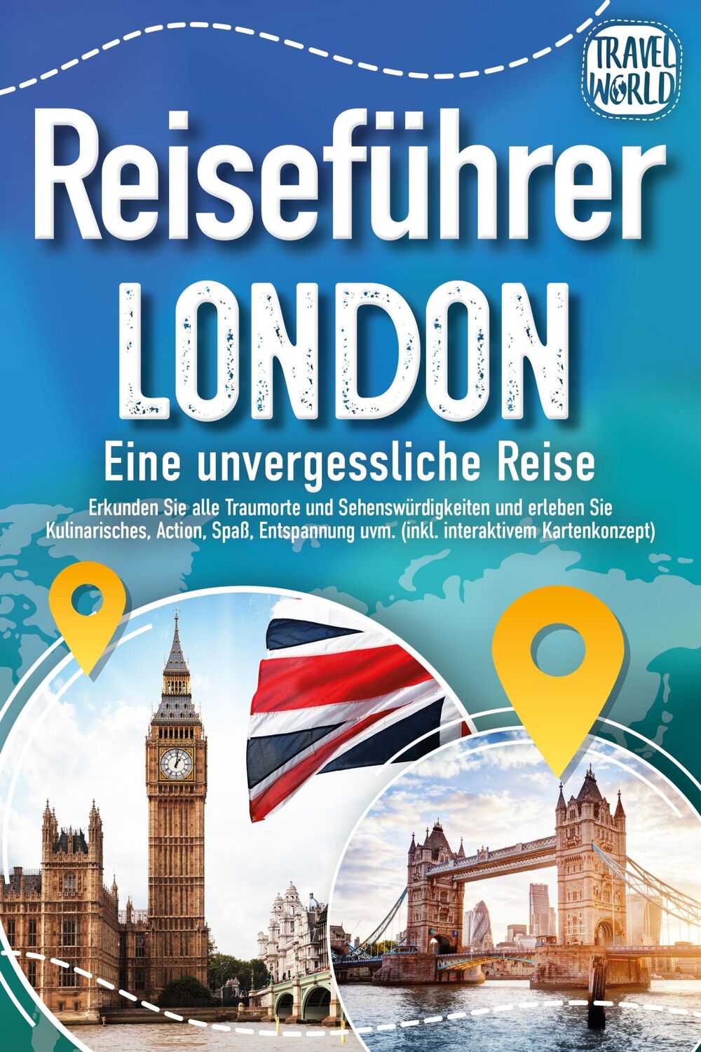 Cover: 9783989351615 | Reiseführer London - Eine unvergessliche Reise : Erkunden Sie alle...