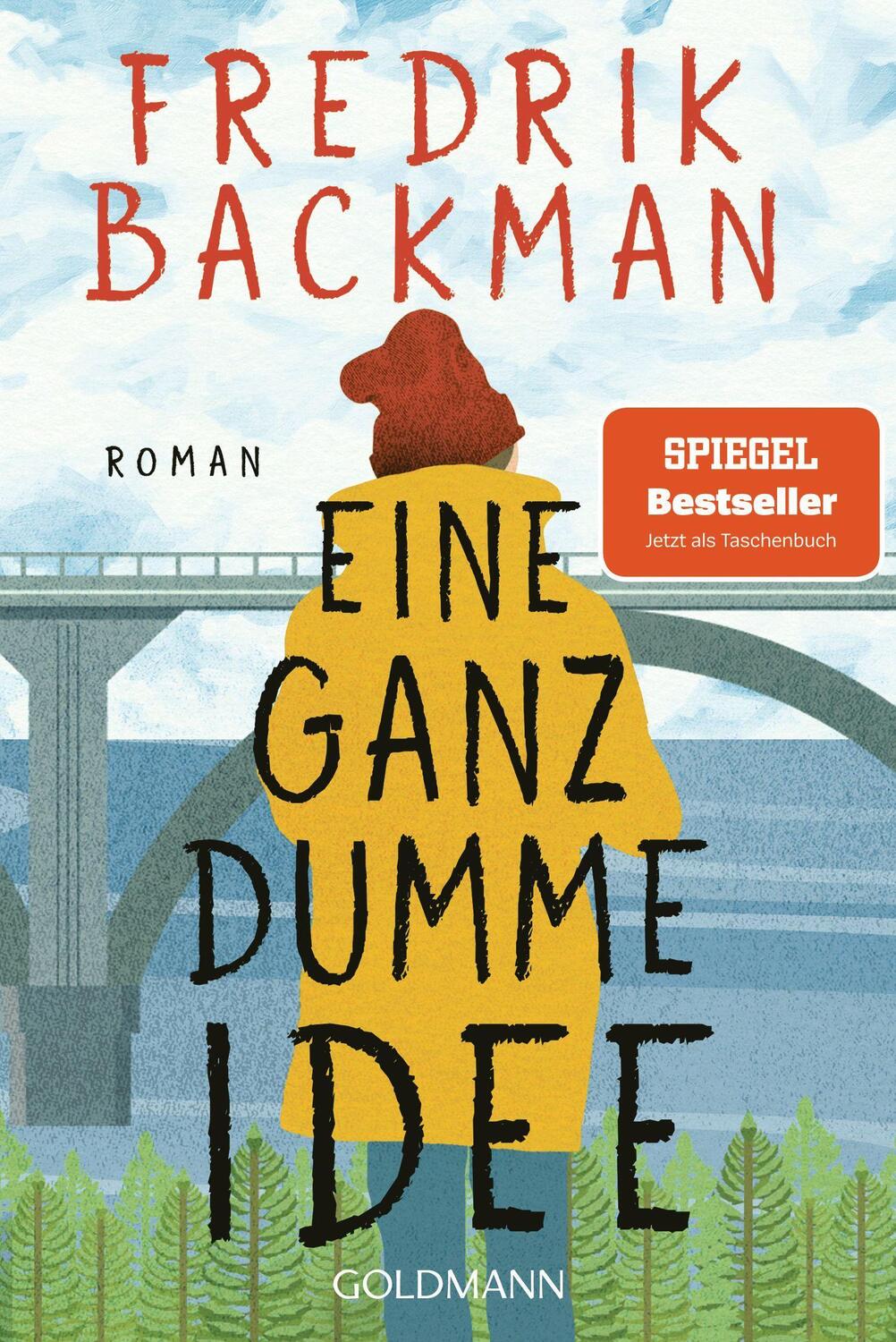 Cover: 9783442493470 | Eine ganz dumme Idee | Roman | Fredrik Backman | Taschenbuch | Deutsch