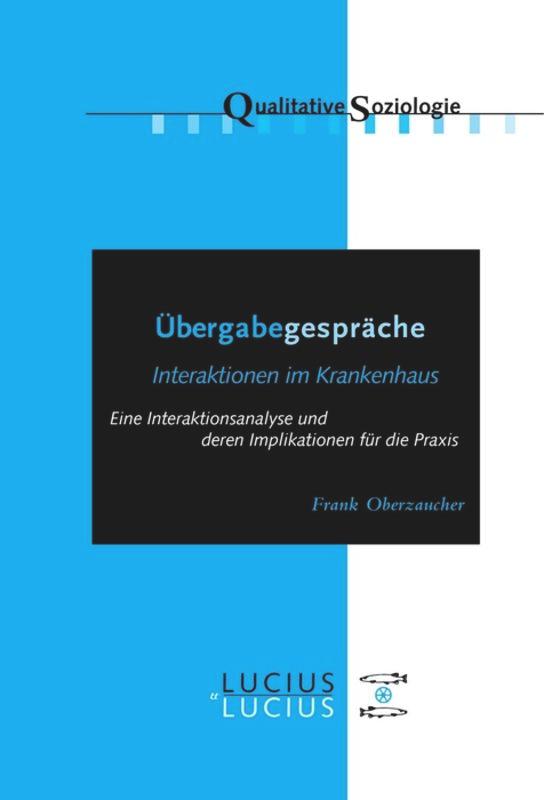 Cover: 9783828205932 | Übergabegespräche | Interaktionen im Krankenhaus | Frank Oberzaucher