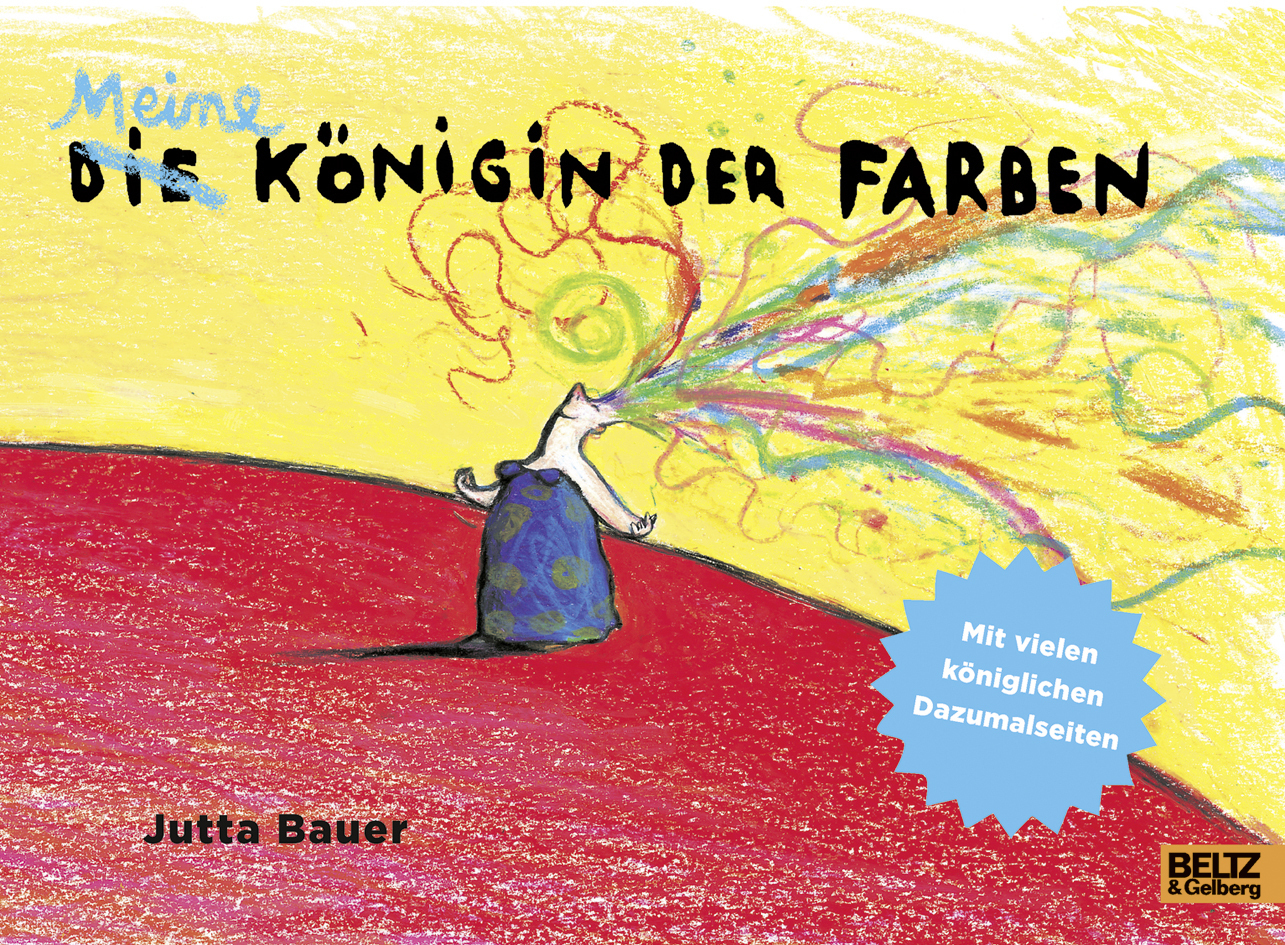 Cover: 9783407823472 | Meine Königin der Farben | Jutta Bauer | Buch | 88 S. | Deutsch | 2018