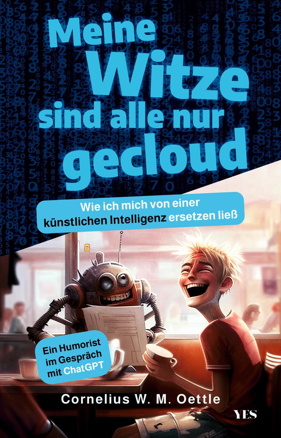 Cover: 9783969052570 | Meine Witze sind alle nur gecloud | Cornelius W. M. Oettle | Buch