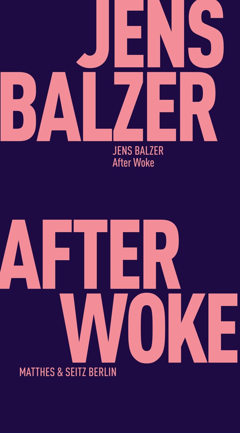 Cover: 9783751830188 | After Woke | Jens Balzer | Taschenbuch | Fröhliche Wissenschaft | 2024