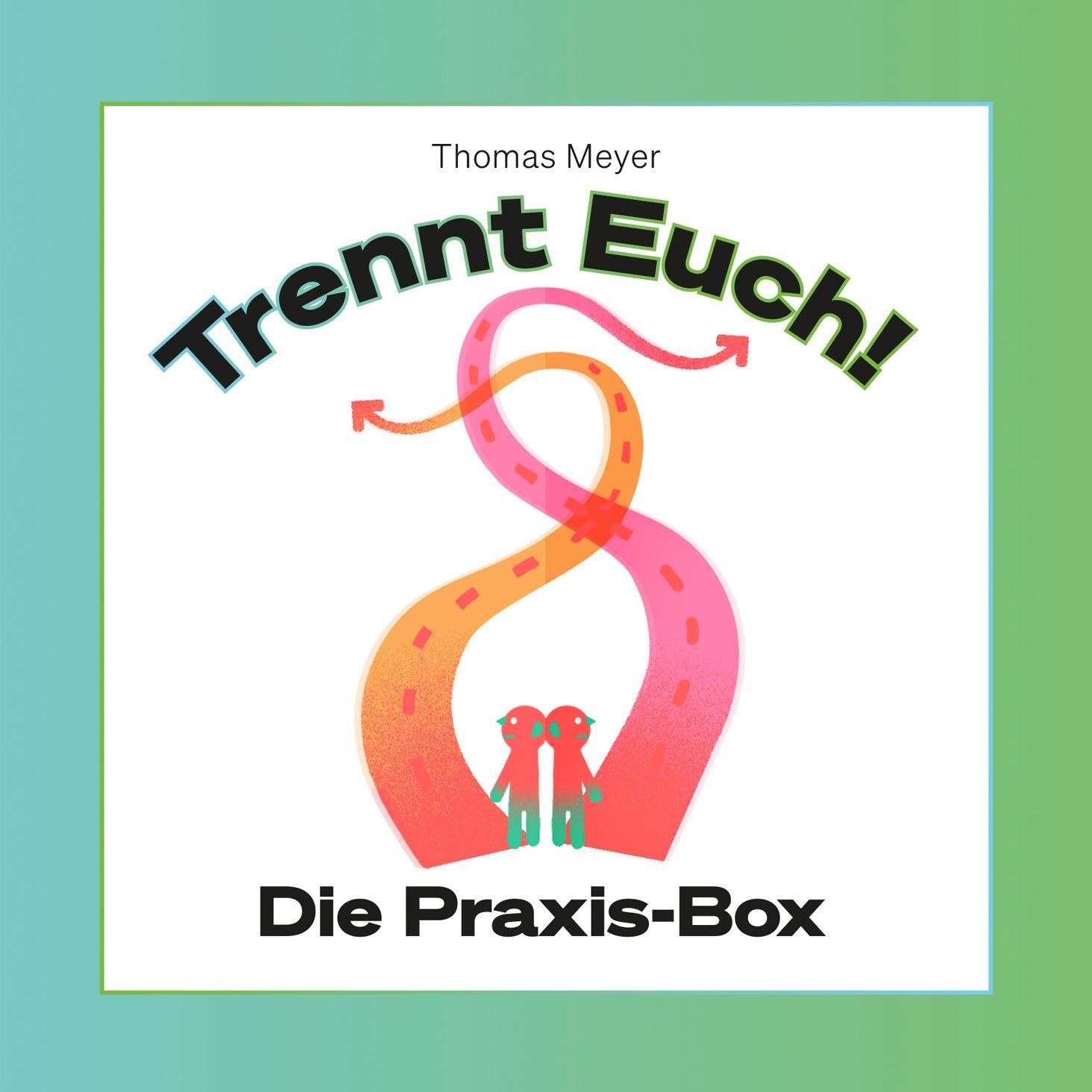 Cover: 9783039300303 | Trennt Euch! | Die Praxis-Box | Thomas Meyer | Spiel | Brettspiel