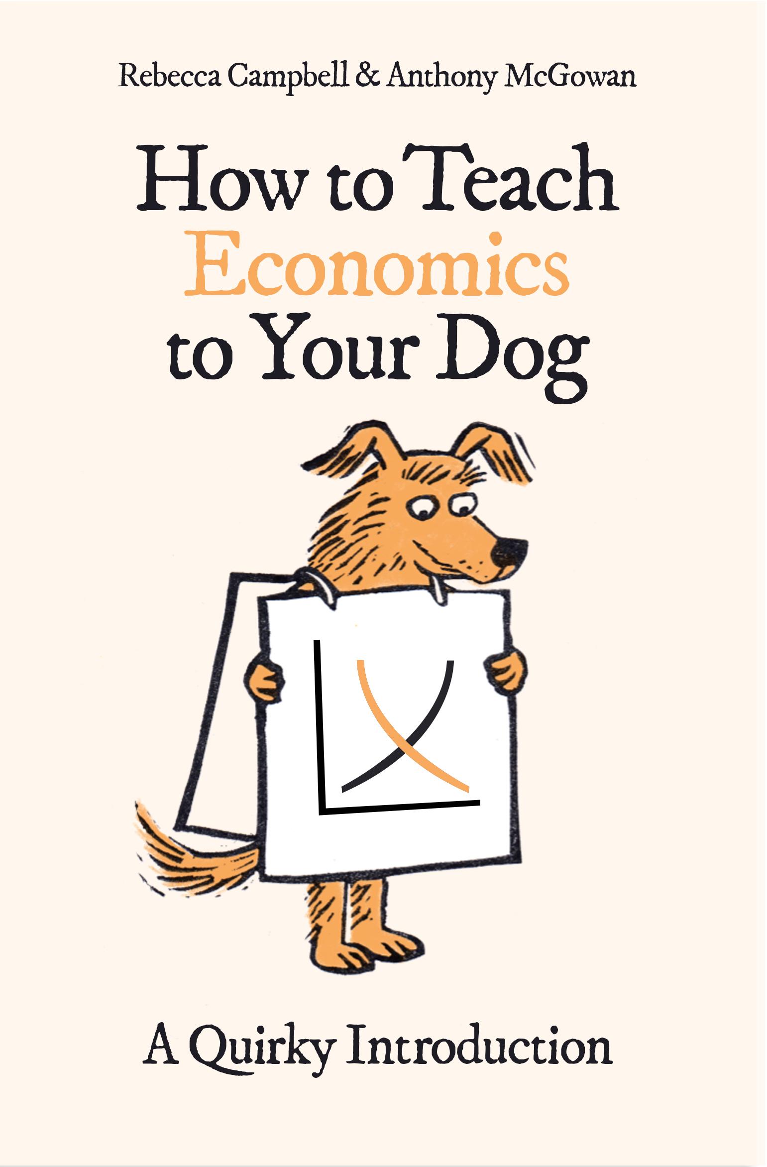 Cover: 9780861543793 | How to Teach Economics to Your Dog | A Quirky Introduction | Buch