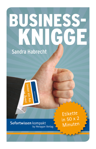 Cover: 9783941574021 | Sofortwissen kompakt: Business-Knigge | Etikette in 50 x 2 Minuten