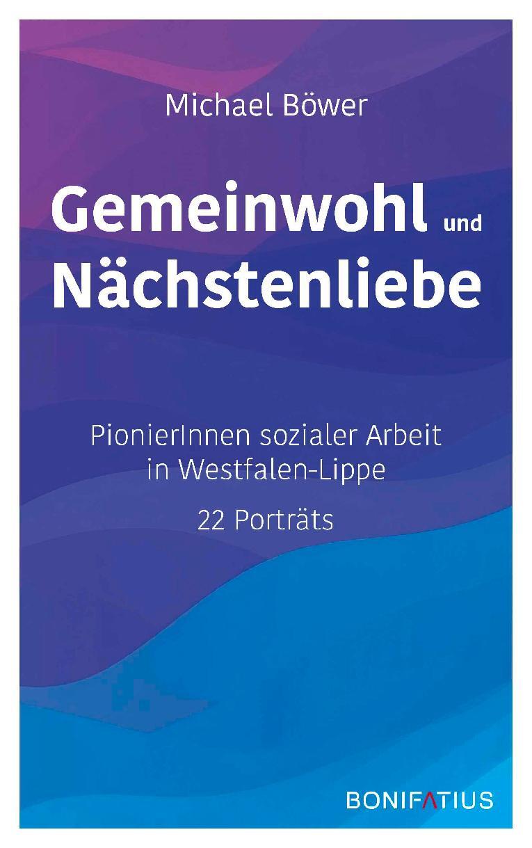 Cover: 9783987900624 | Gemeinwohl und Nächstenliebe | Michael Böwer | Buch | 144 S. | Deutsch