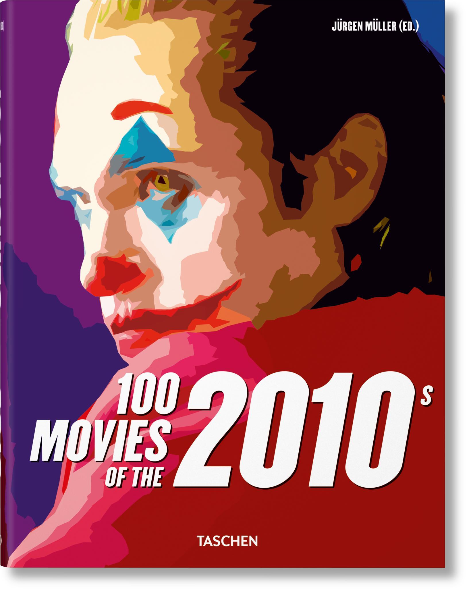 Cover: 9783836584388 | 100 Movies of the 2010s | Jürgen Müller | Buch | GER, Hardcover | 2022