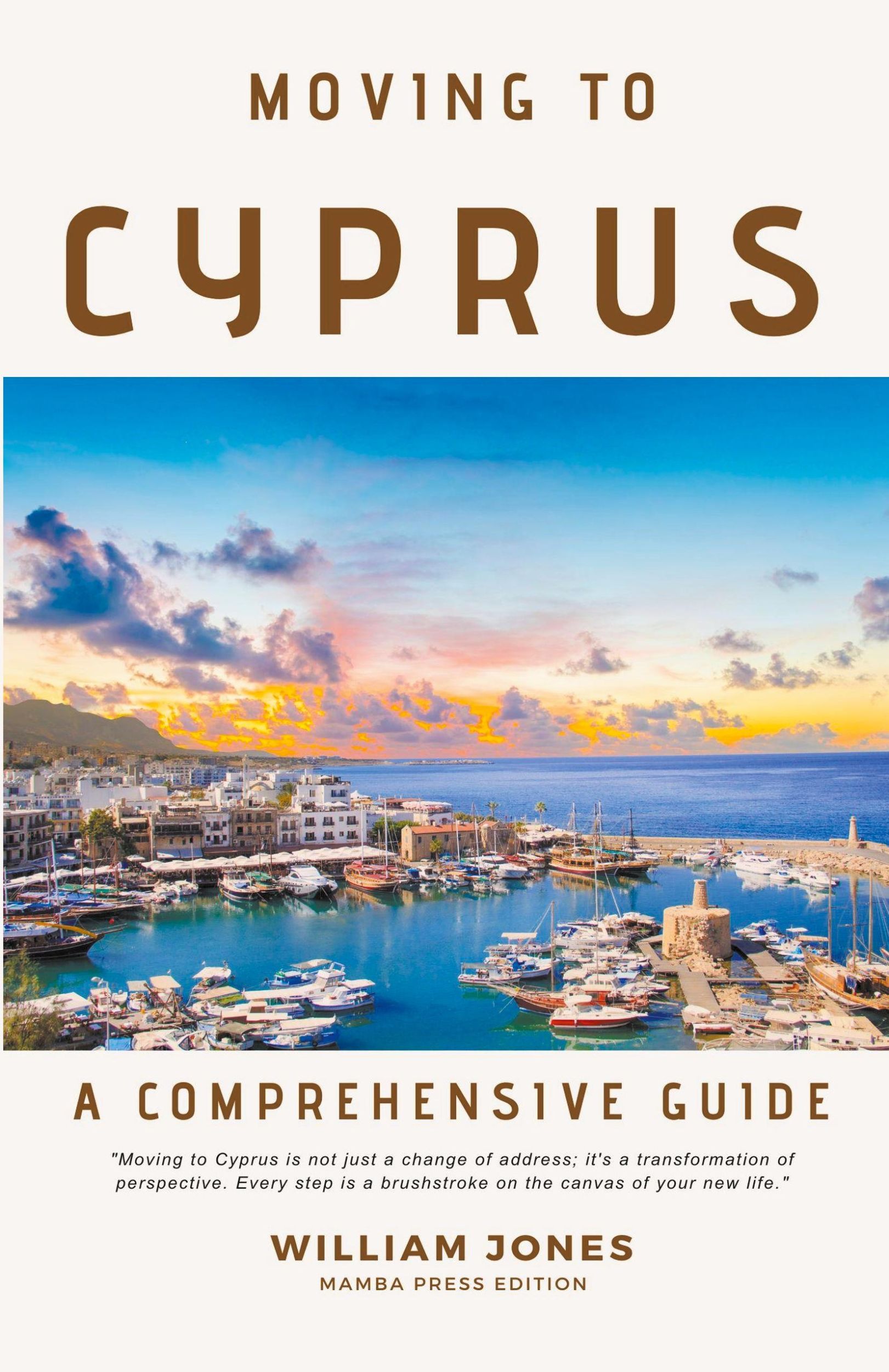 Cover: 9798224809004 | Moving to Cyprus | A Comprehensive Guide | William Jones | Taschenbuch