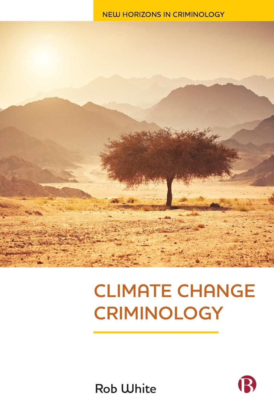 Cover: 9781529203974 | Climate change criminology | Rob White | Taschenbuch | Englisch | 2018