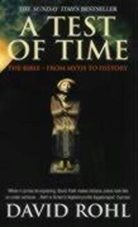 Cover: 9780099416562 | A Test Of Time | Volume One-The Bible-From Myth to History | Rohl