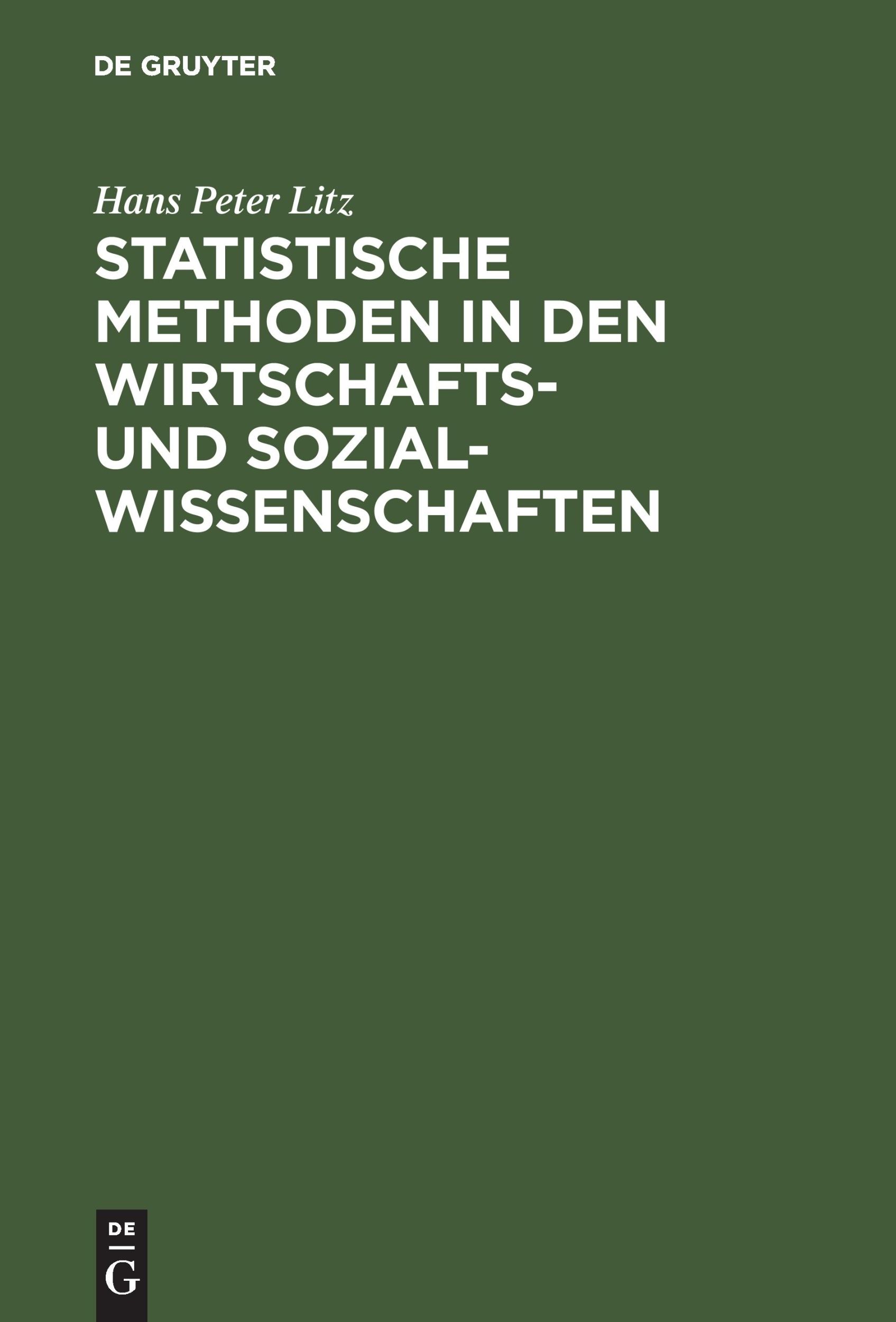 Cover: 9783486273366 | Statistische Methoden in den Wirtschafts- und Sozialwissenschaften