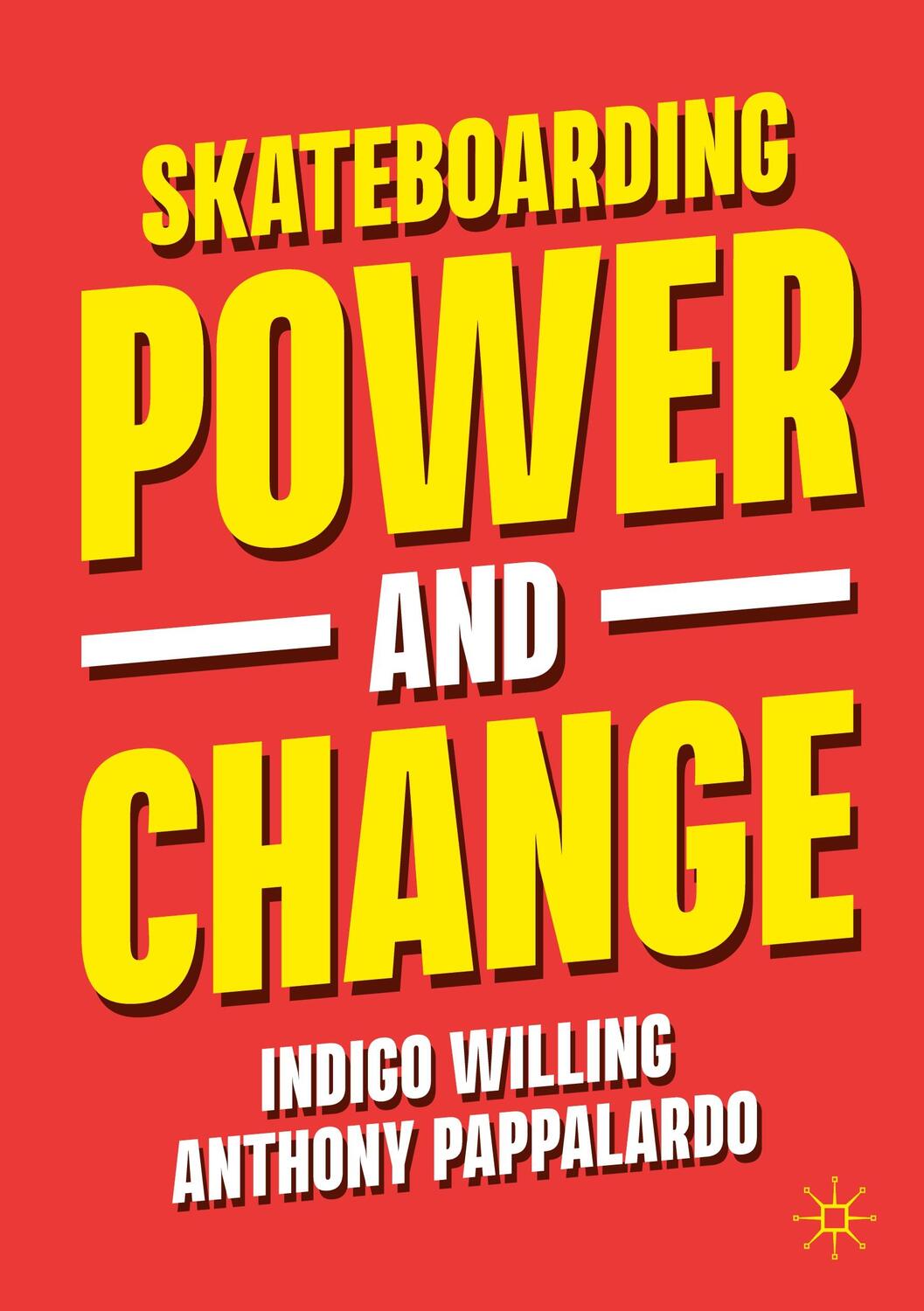 Cover: 9789819912339 | Skateboarding, Power and Change | Anthony Pappalardo (u. a.) | Buch