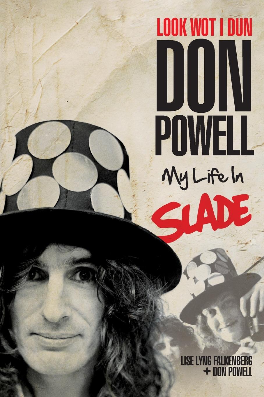 Cover: 9781787602557 | Look Wot I Dun | My Life in Slade (Updated Edition) | Powell (u. a.)