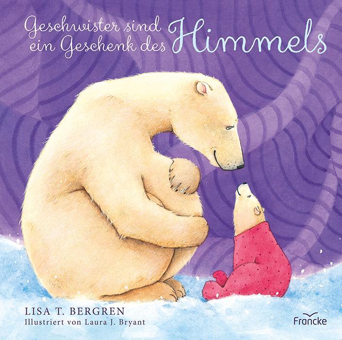 Cover: 9783868277289 | Geschwister sind ein Geschenk des Himmels | Lisa T. Bergren | Buch