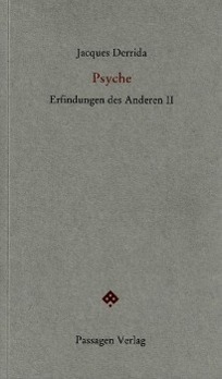 Cover: 9783709200872 | Psyche | Erfindungen des Anderen II, Passagen forum | Jacques Derrida