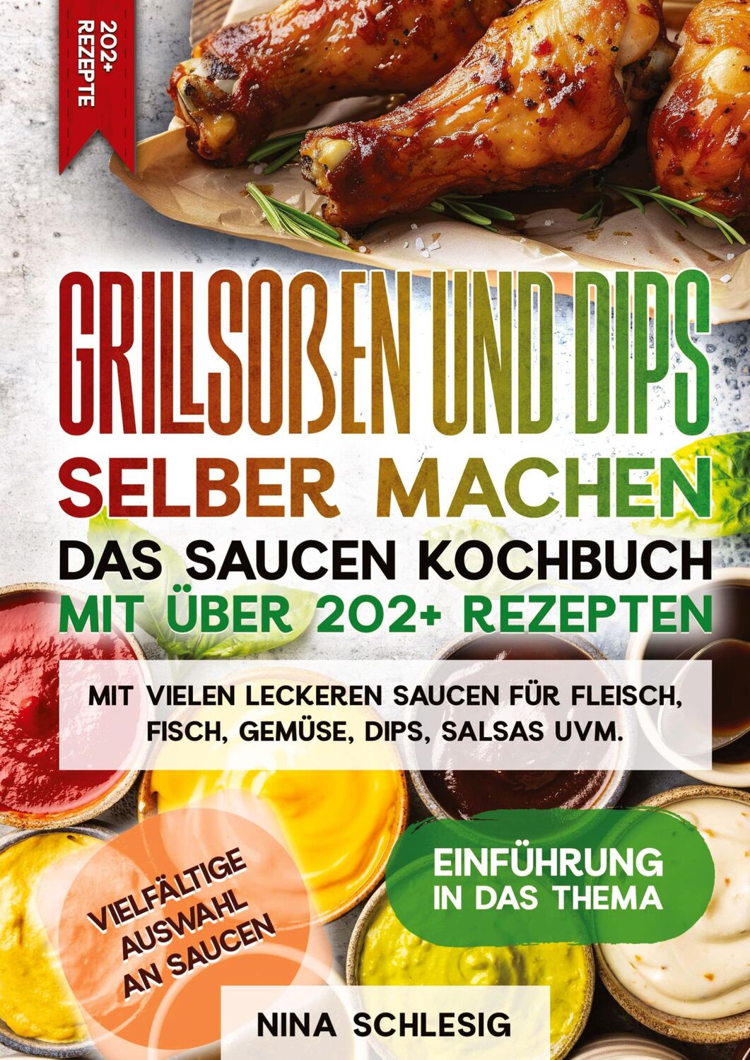 Cover: 9783384322968 | Grillsoßen und Dips selber machen ¿ Das Saucen Kochbuch mit über...