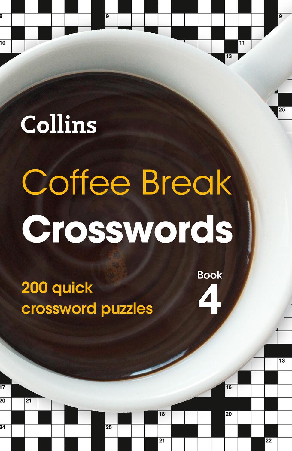 Cover: 9780008403904 | Coffee Break Crosswords: Book 4 | 200 Quick Crossword Puzzles Volume 4