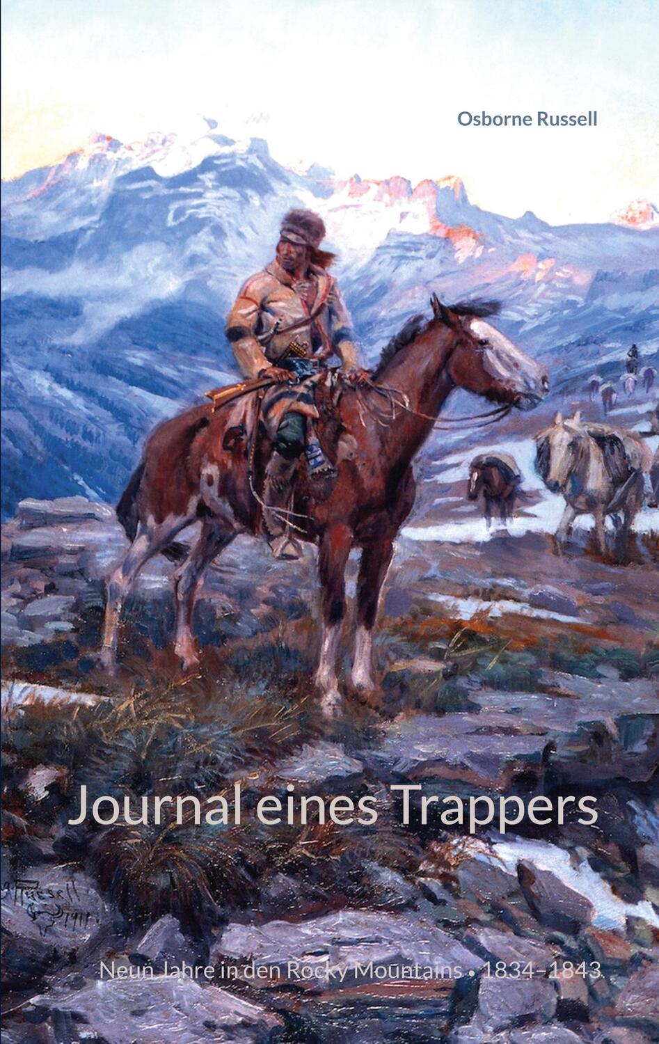 Cover: 9783752639162 | Journal eines Trappers | Neun Jahre in den Rocky Mountains, 1834-1843