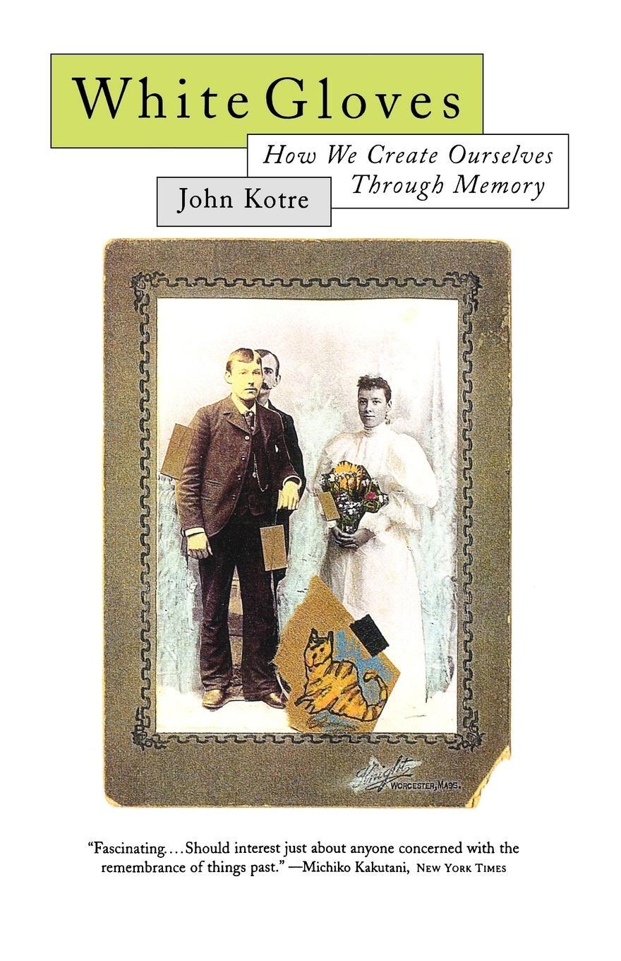 Cover: 9780393315257 | White Gloves | John Kotre | Taschenbuch | Paperback | Englisch | 1998