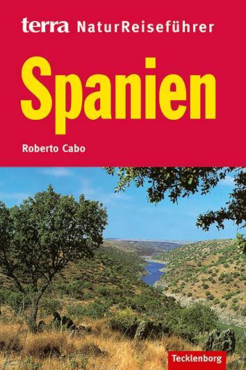 Cover: 9783934427792 | Spanien | Roberto Cabo | Taschenbuch | terra NaturReiseführer | 272 S.