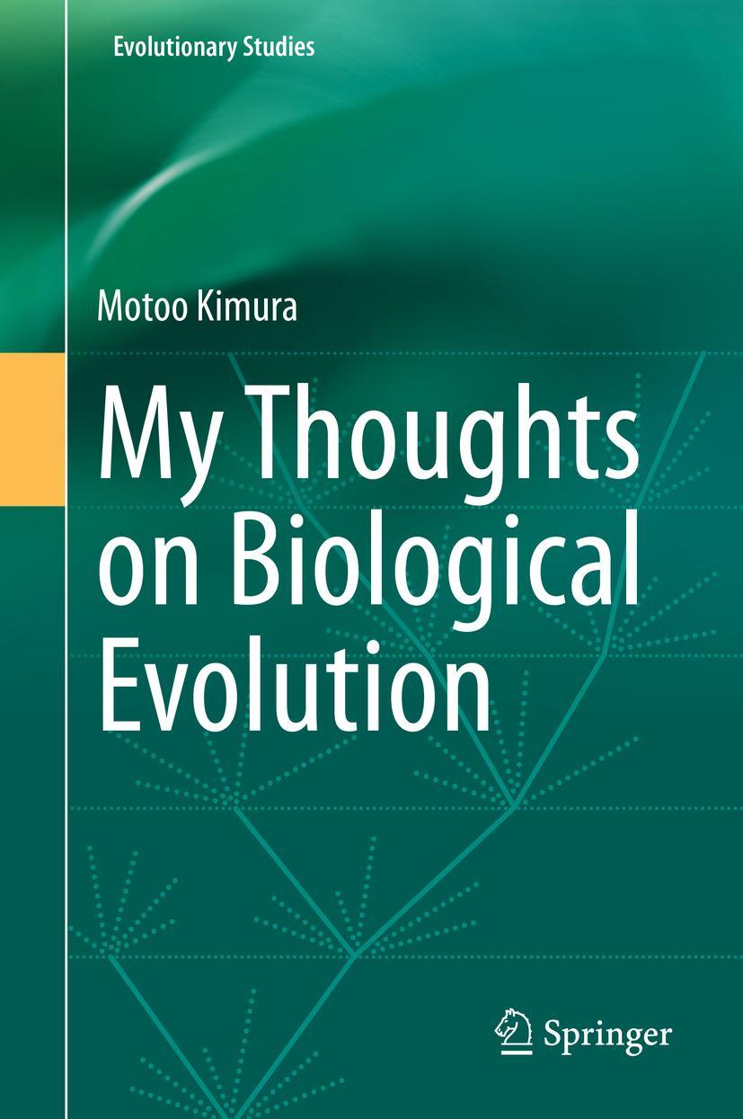 Cover: 9789811561641 | My Thoughts on Biological Evolution | Motoo Kimura | Buch | xii | 2020