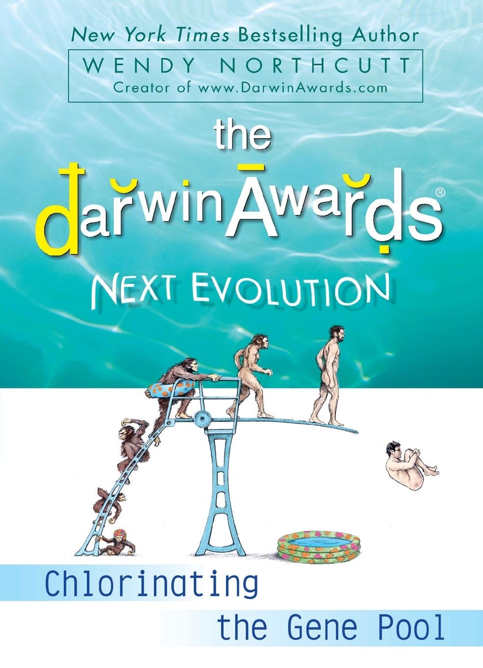 Cover: 9780452295636 | The Darwin Awards Next Evolution | Chlorinating the Gene Pool | Buch