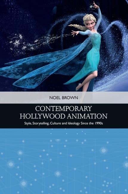 Cover: 9781399508070 | Contemporary Hollywood Animation | Noel Brown | Taschenbuch | Englisch