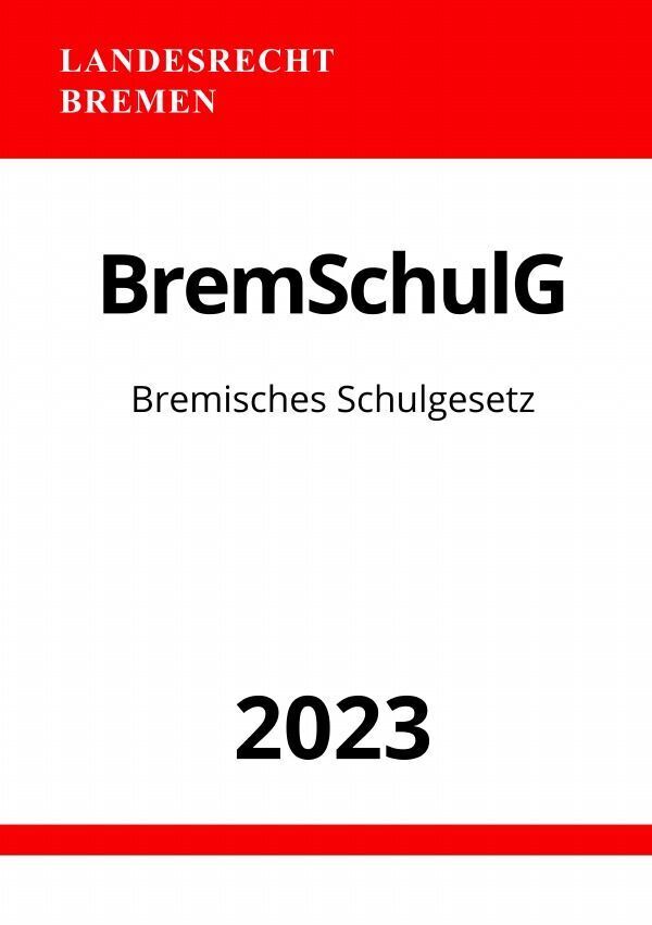 Cover: 9783757543211 | Bremisches Schulgesetz - BremSchulG 2023 | DE | Ronny Studier | Buch