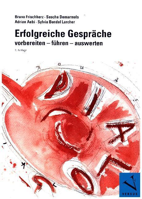 Cover: 9783039092482 | Erfolgreiche Gespräche | Vorbereiten, führen, auswerten | Taschenbuch