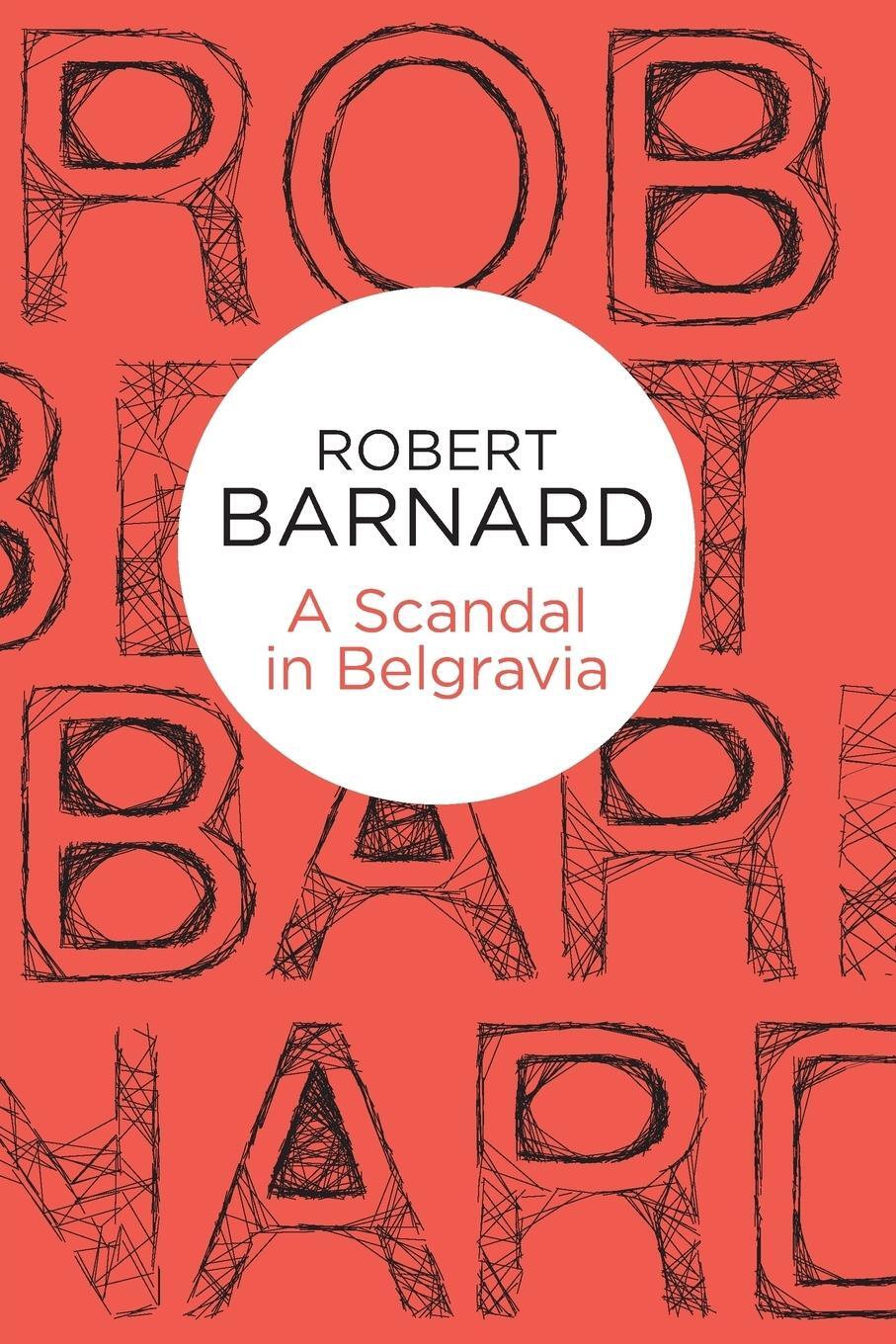 Cover: 9781447239765 | A Scandal in Belgravia | Robert Barnard | Taschenbuch | Paperback