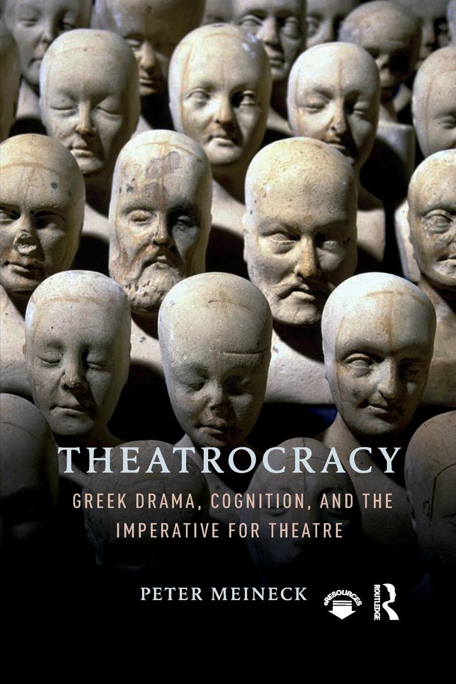 Cover: 9780367594930 | Theatrocracy | Greek Drama, Cognition, and the Imperative for Theatre